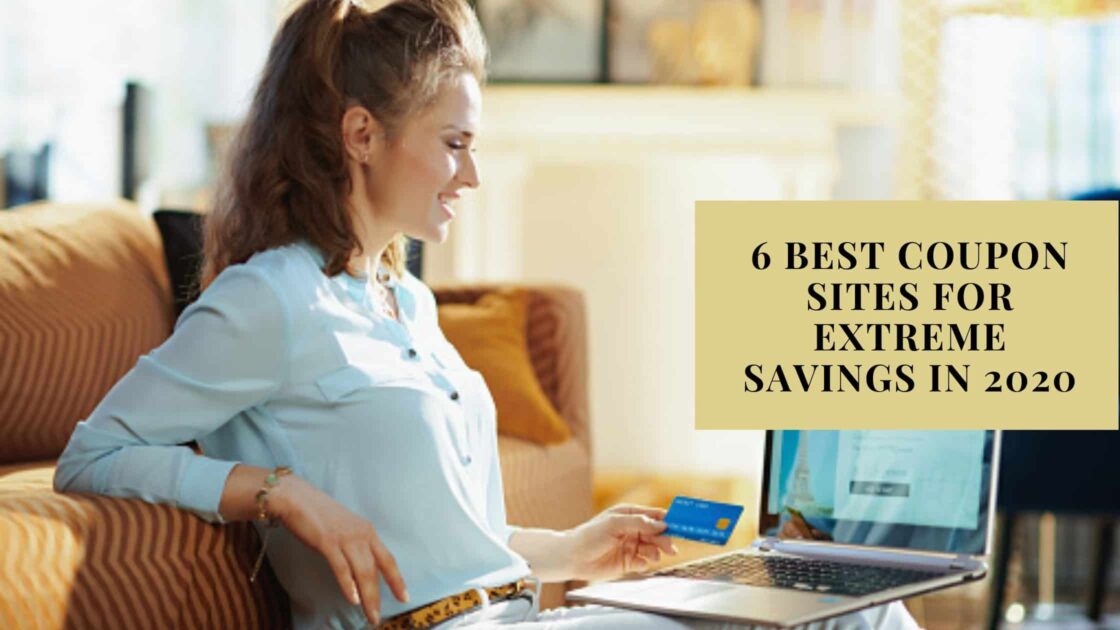 6 Best Coupon Sites for Extreme Savings in 2020 