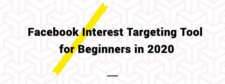 facebook interest targetting tool