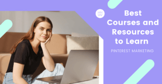Best Courses and Resources to Learn Pinterest Marketing