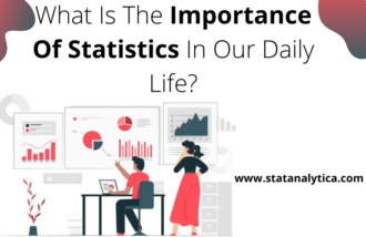 What Is The Importance Of Statistics In Our Daily Life?
