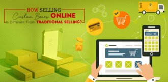 How Selling Custom Boxes Online is Different from Traditional Selling?
