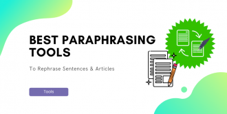 Top 5 Best Free Paraphrasing Tools And software