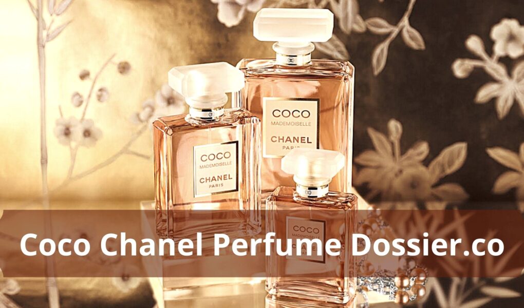 Detailed Guide On Coco Chanel Perfume Dossier.co
