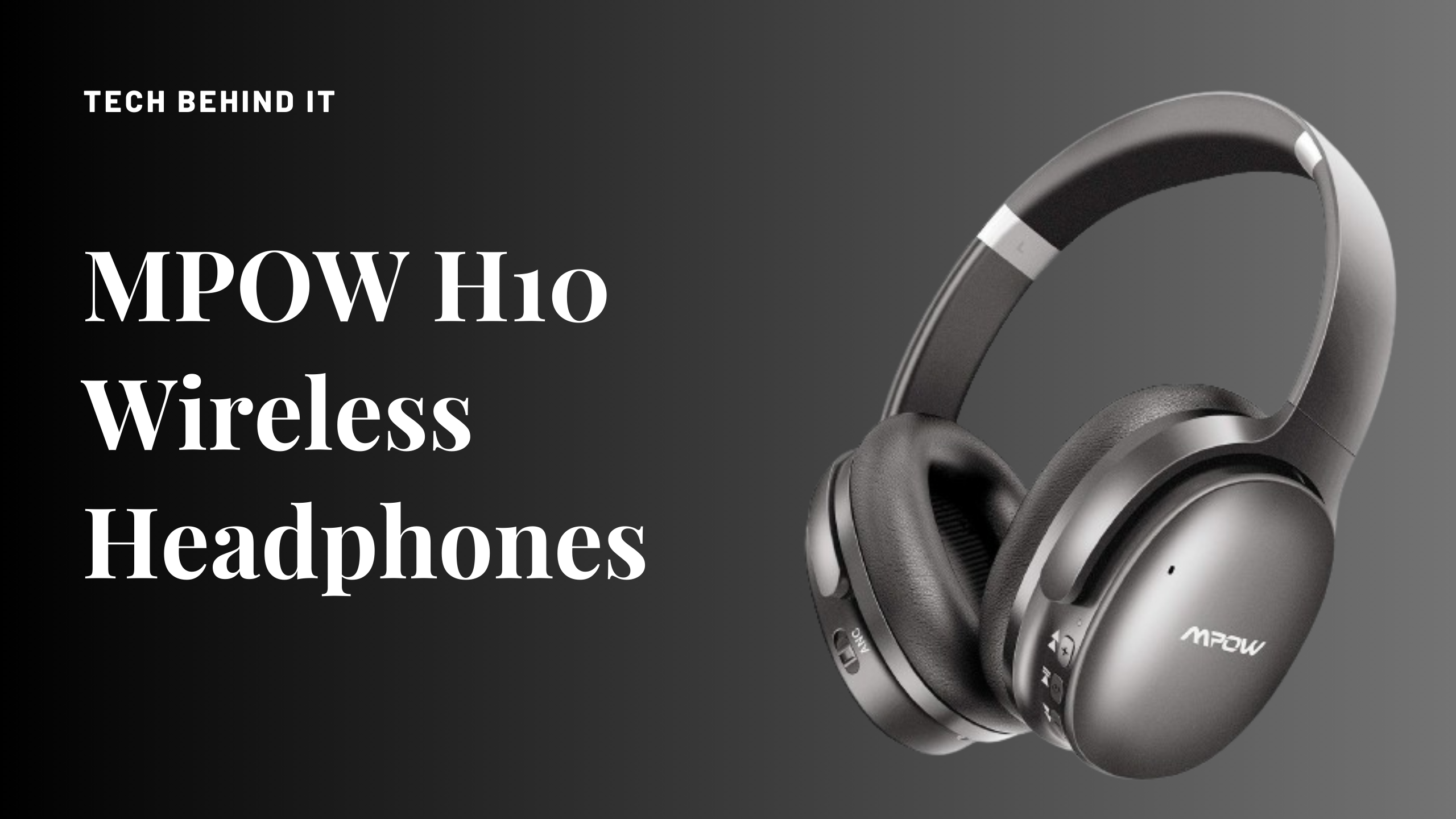MPOW H10 Wireless Headphones – Detailed Review
