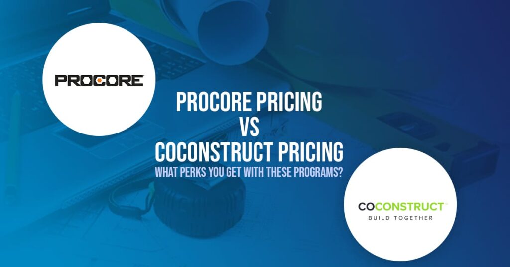 Procore Pricing vs CoConstruct Pricing