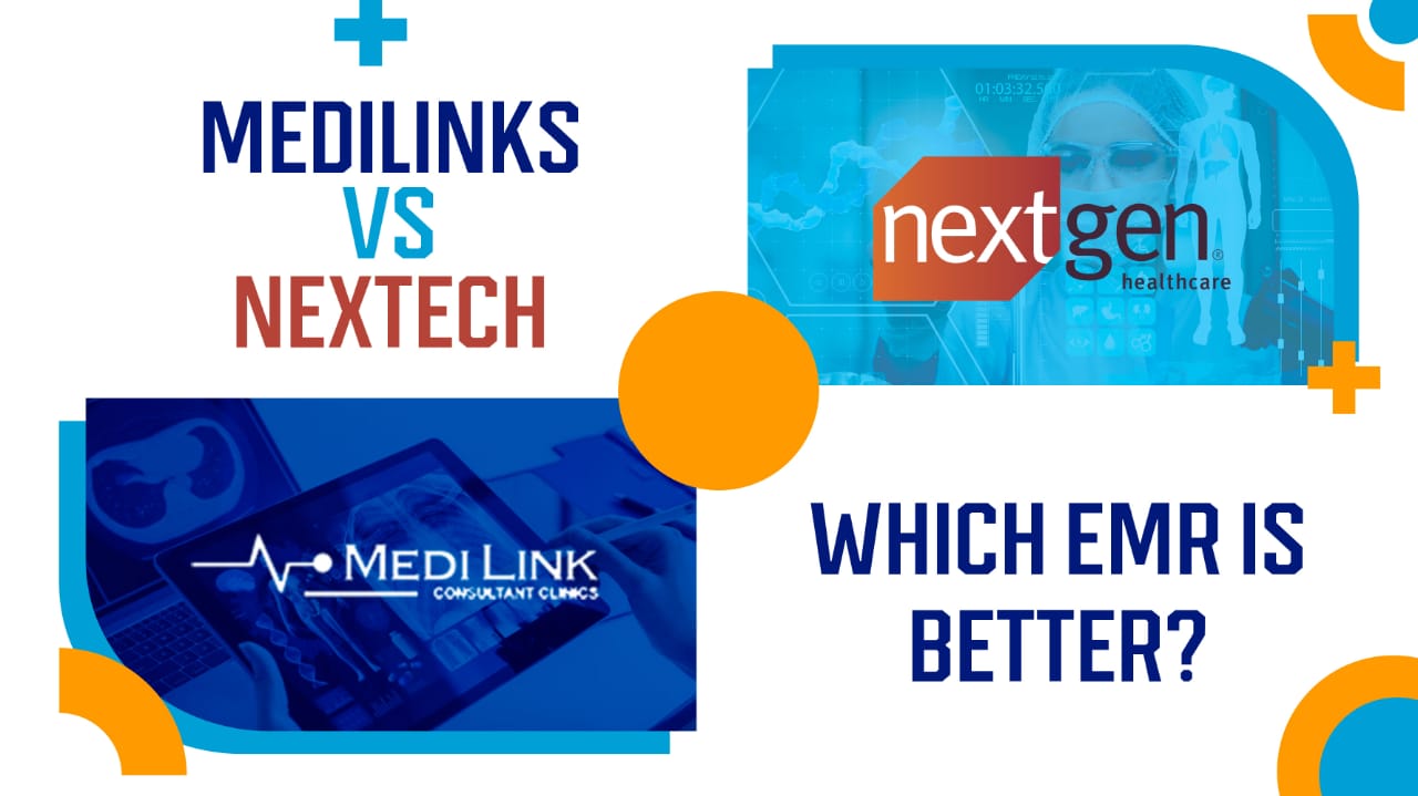 Medilinks vs Nextech – The Most Productive EMR of 2022 
