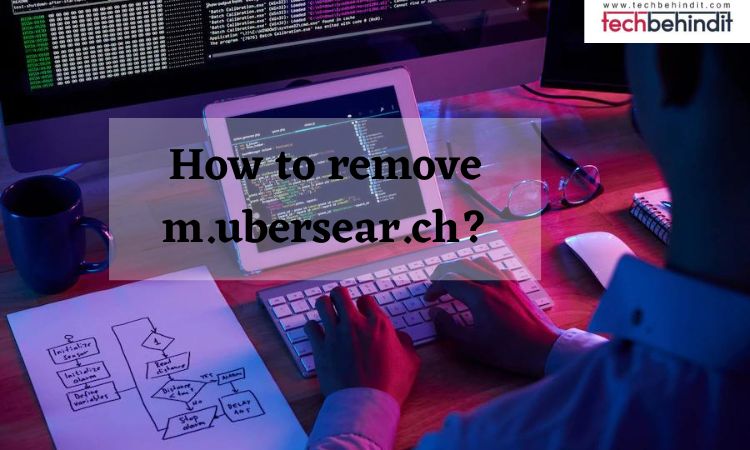 How to remove m.ubersear.ch?