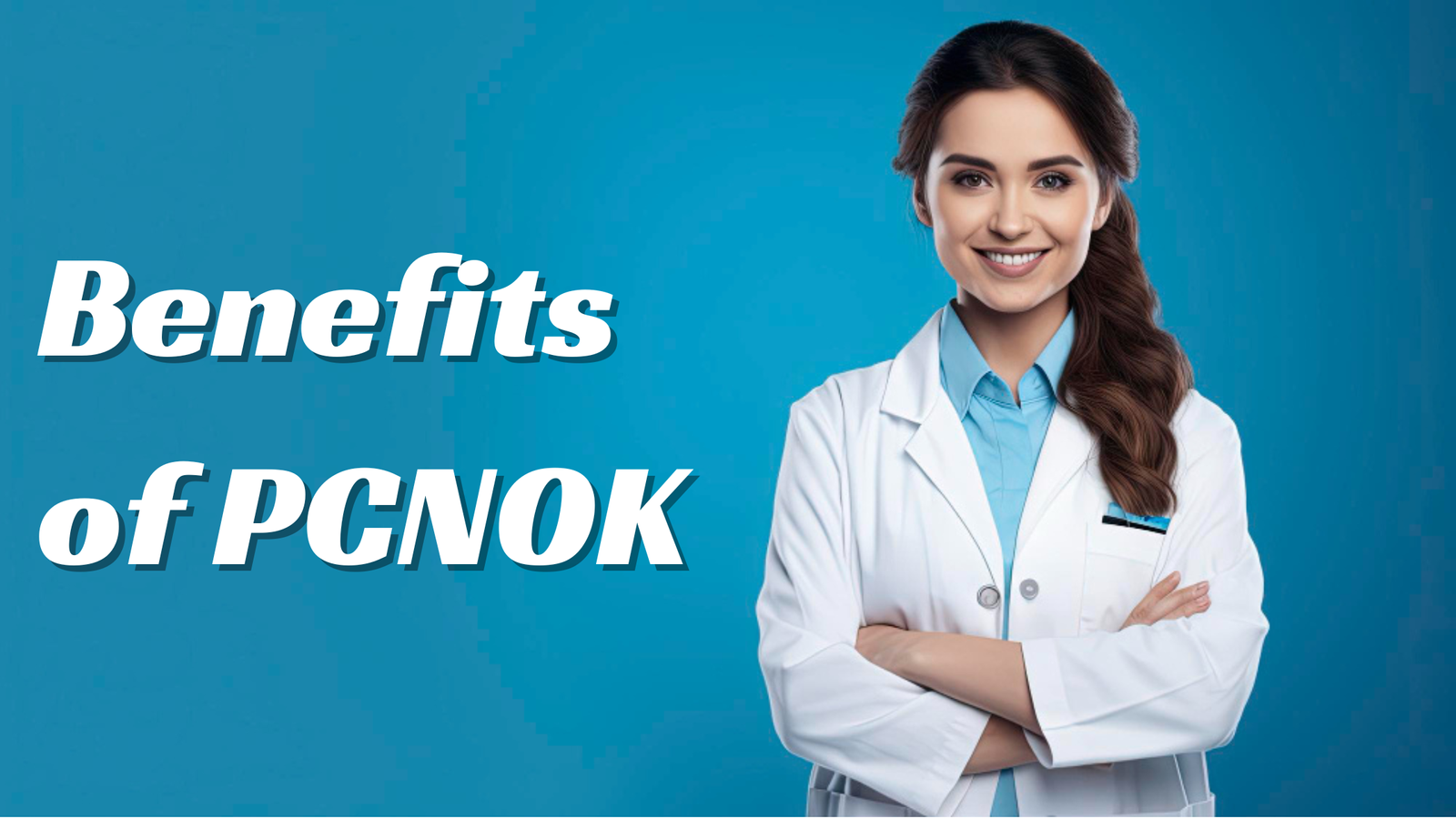 Benefits of PCNOK