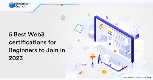 5 Best Web3 certifications for Beginners to Join in 2023