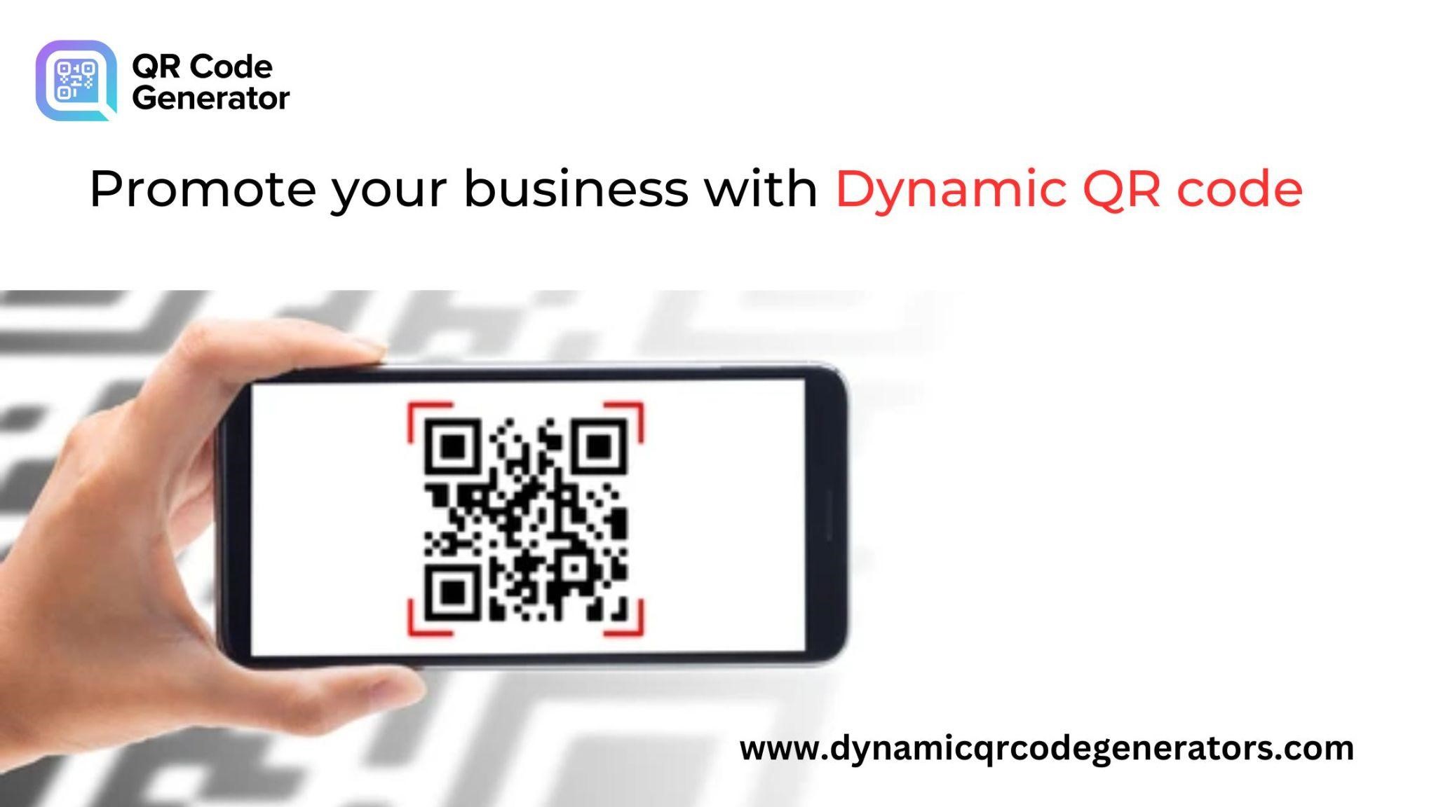 Promote your business with Dynamic QR code
