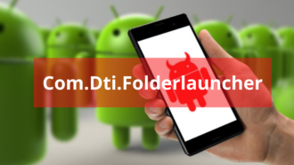 Com.Dti.Folderlauncher: Is It Safe To Use?