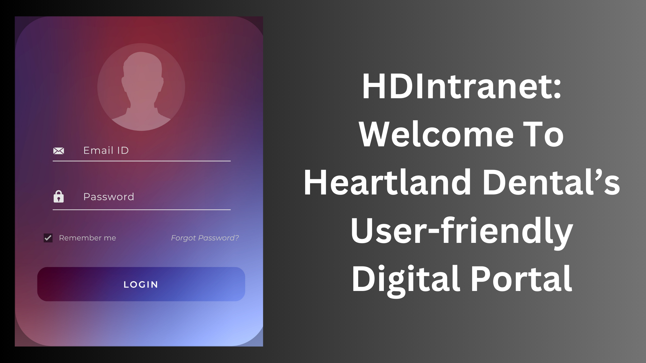 HDIntranet: Welcome To Heartland Dental’s User-friendly Digital Portal