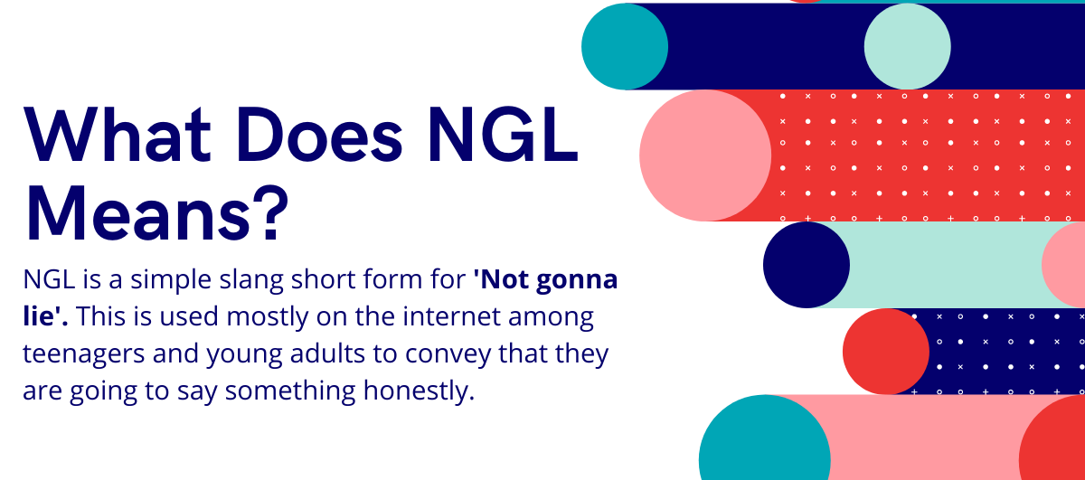 What Does NGL Mean?