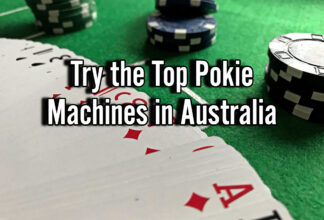 Get Ready to Spin and Win: Try the Top Pokie Machines in Australia