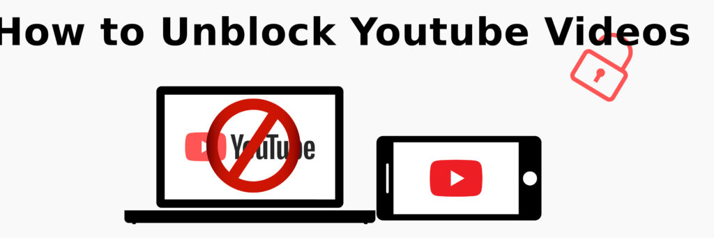 Watch Blocked YouTube Videos