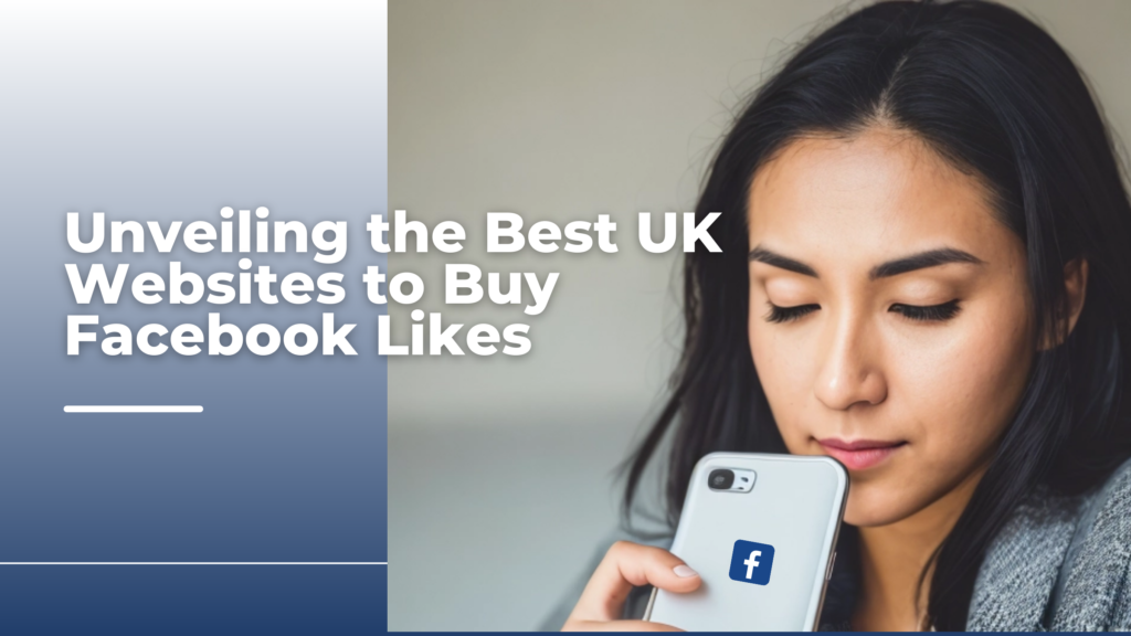 best-uk-websites-to-buy-facebook-likes/