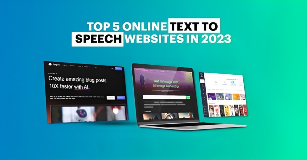 Top 5 Online Text-to-Speech Websites in 2023