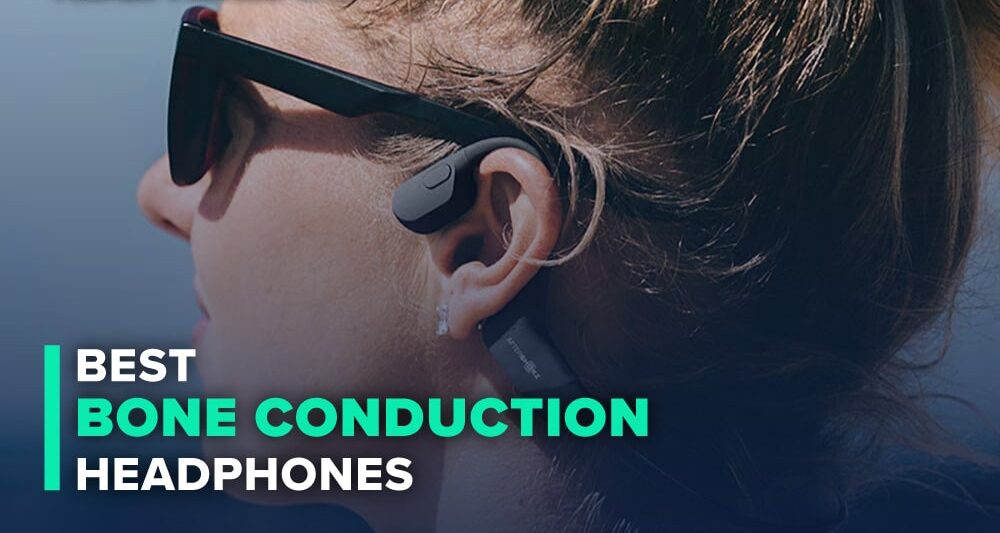 10 Best Bone Conduction Headphones