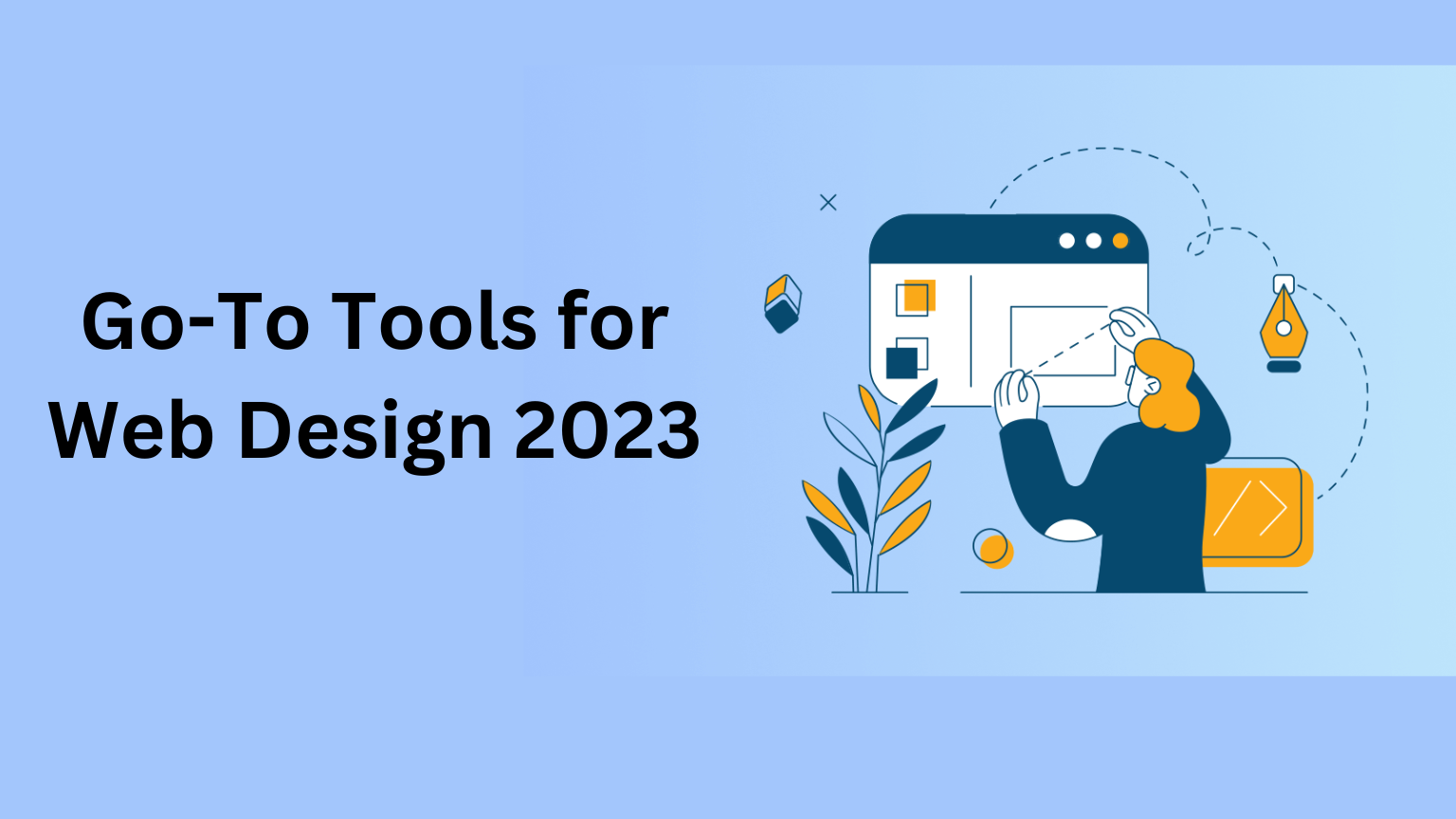 Go-To Tools for Web Design 2023