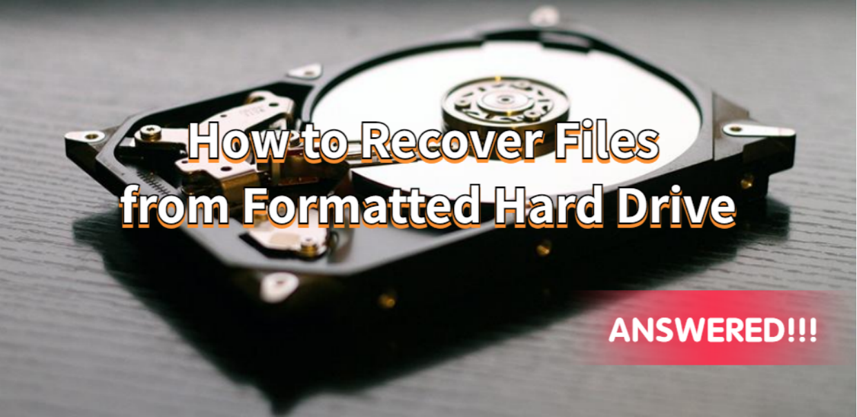 Feasible Tricks to Recover Formatted Hard Drive Effortlessly