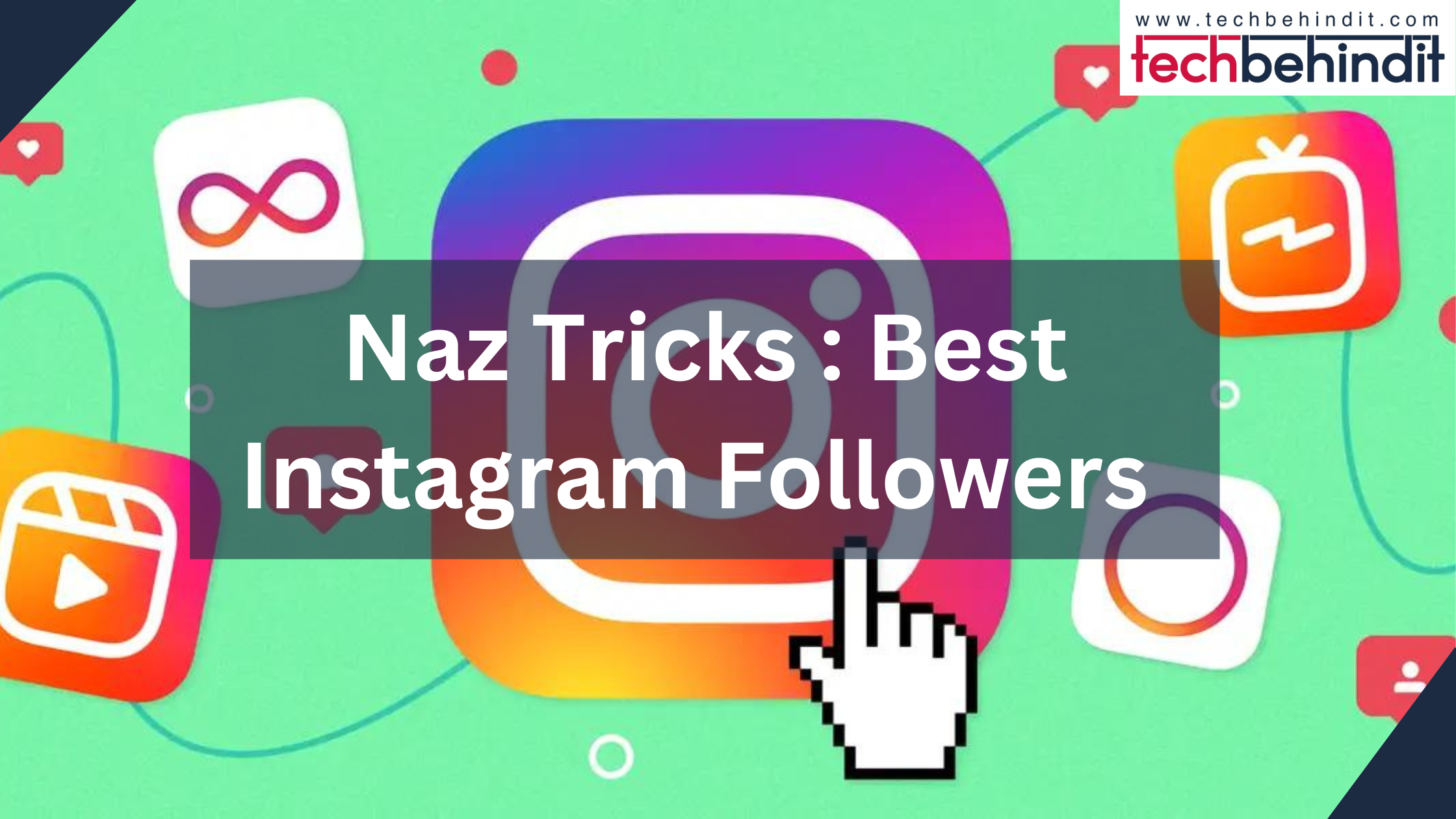 Naz Tricks : Best Instagram Followers 