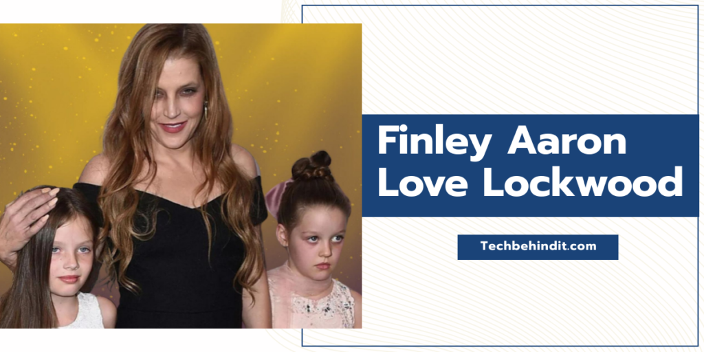 Finley Aaron Love Lockwood – Wiki, Age, Net Worth and More