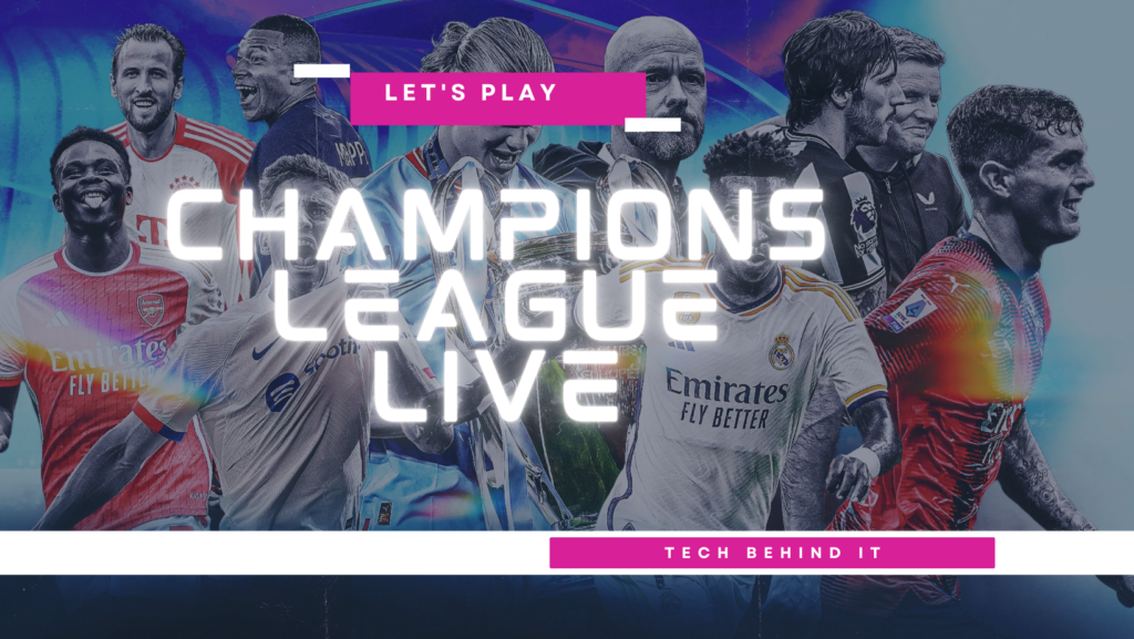 How to watch the Champions League live?