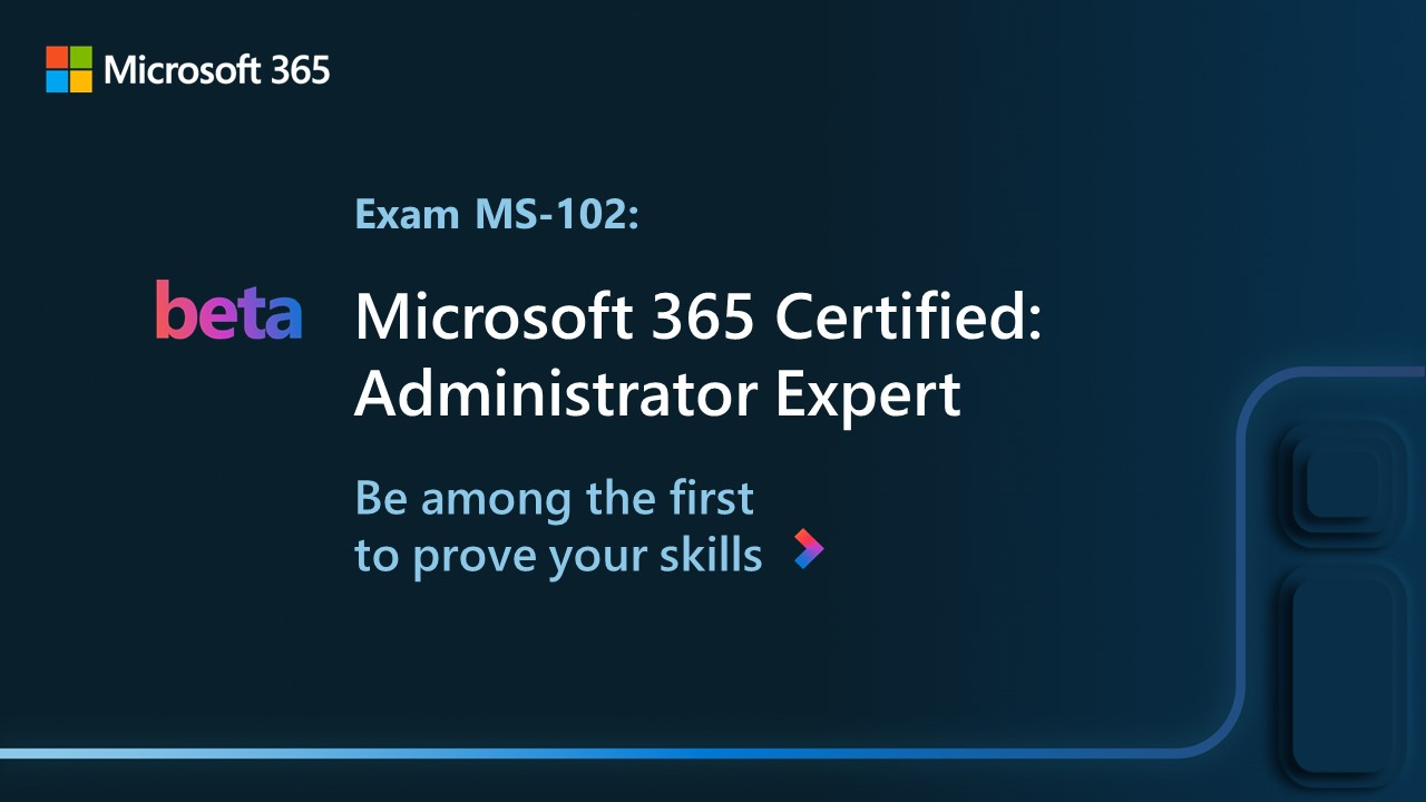 How to ace the Microsoft MS-102 Exam