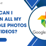 How can I obtain all my Google photos and videos?