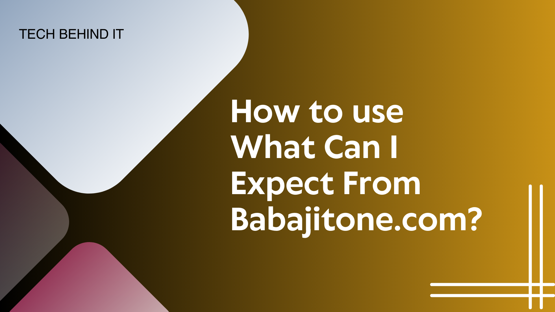 What Can I Expect From Babajitone.com?