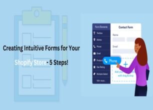 Creating Intuitive Forms for Your Shopify Store – 5 Steps!