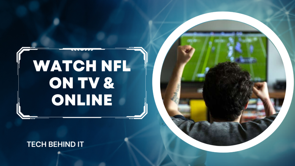 How to watch NFL on TV & online?