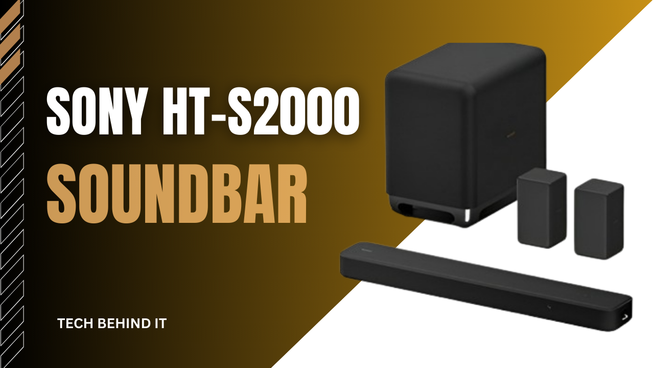 Sony HT-S2000 Soundbar: Powerful Audio with some limitations 