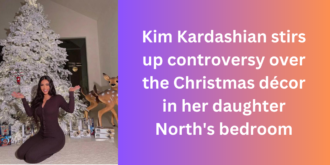 Kim Kardashian stirs up controversy over the Christmas décor in her daughter North’s bedroom