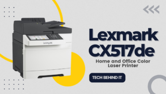 Lexmark CX517de – A Great Home and Office Color Laser Printer