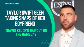 Taylor Swift Seen Taking Snaps of Her Boyfriend, Travis Kelce’s Haircut On The Gameday