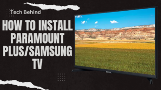 How To Install Paramount Plus/Samsung TV?