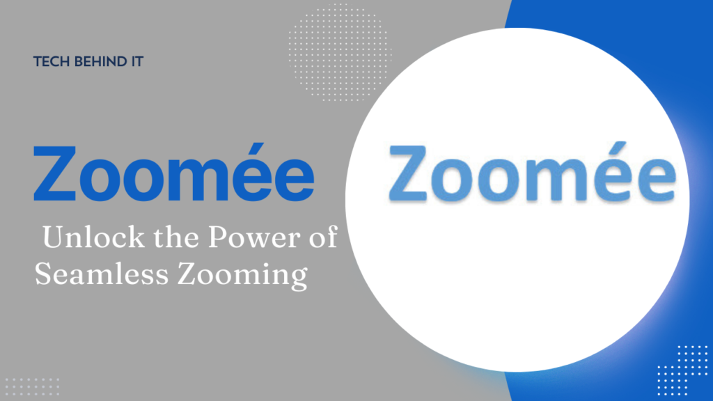 What's Zoomée?