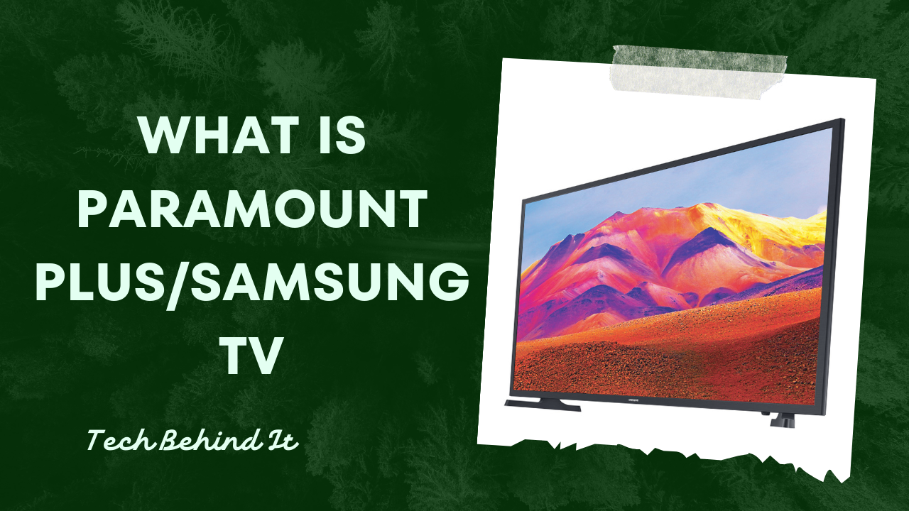 How To Install Paramount Plus/Samsung TV?