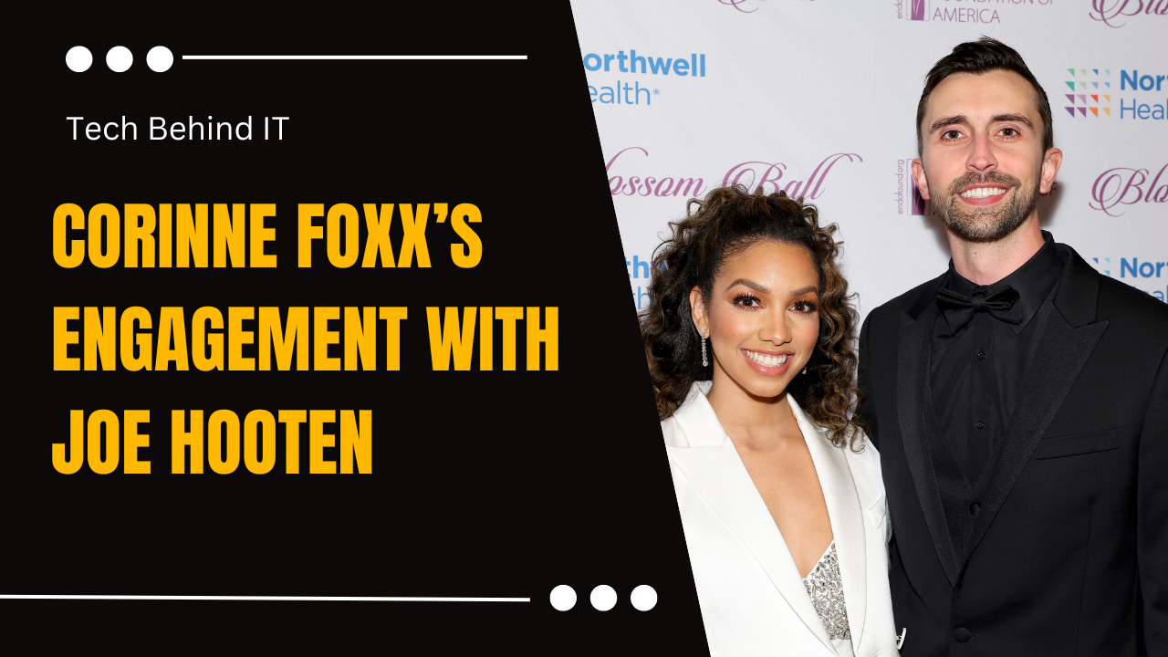 Corinne Foxx’s engagement with Joe Hooten becomes the talk of the town