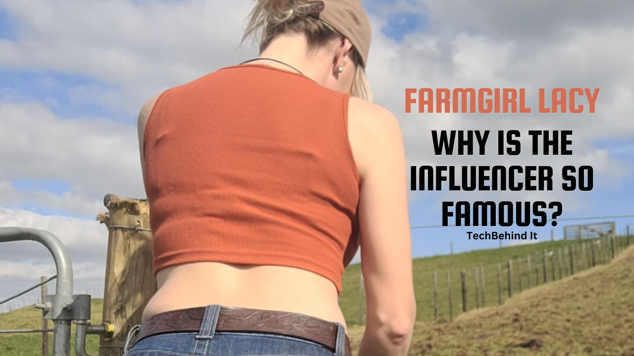 Farmgirl Lacy: Why Is The Influencer So Famous?