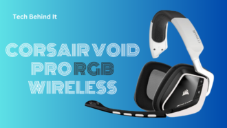 Corsair Void Pro RGB Wireless: Reach Full Immersive Gaming Audio Potential