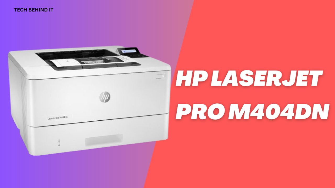 HP LaserJet Pro M404dn: Speed and Simplicity Combined