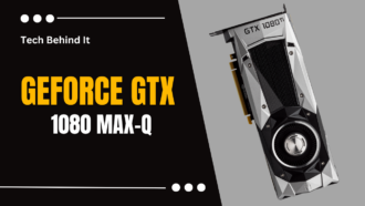 GeForce GTX 1080 Max-Q: An energy-efficient and portable powerhouse ( Graphics Card)