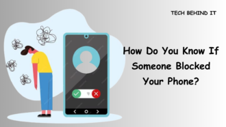 How Do You Know If Someone Blocked Your Phone?