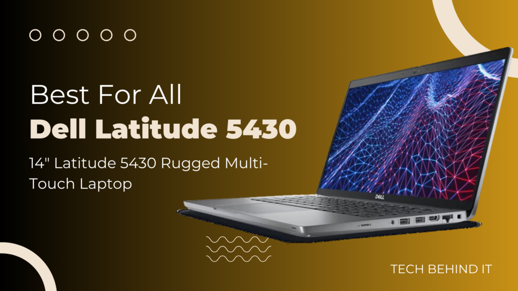 14″ Latitude 5430 Rugged Multi-Touch Laptop