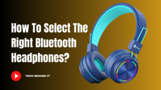 How to select the right Bluetooth headphones?
