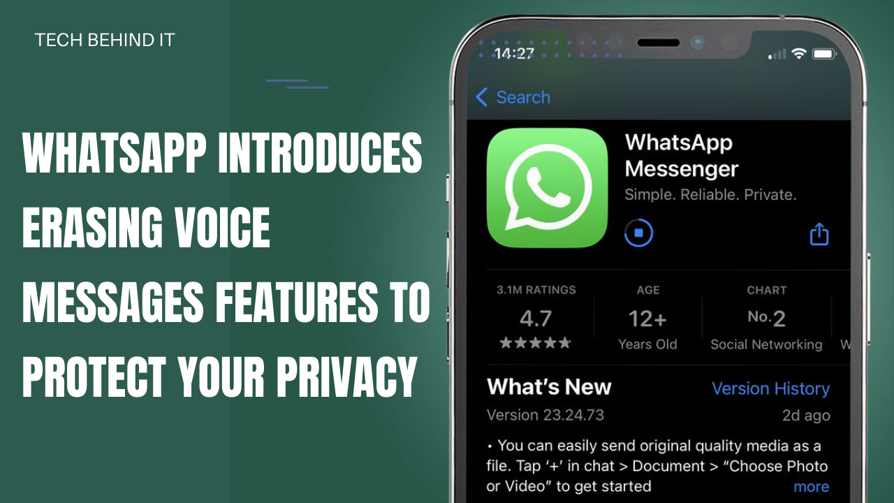 WhatsApp Introduces Erasing Voice Messages Features To Protect Your Privacy