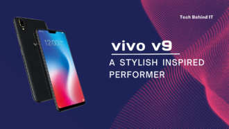 A Durable- Stylish Performer, Vivo V9: Everything You Need To Know About It