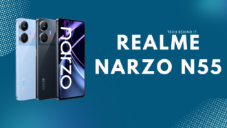 Realme Narzo n55 of Realme Narzo Series- A Brief Review